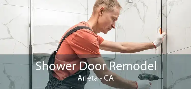 Shower Door Remodel Arleta - CA