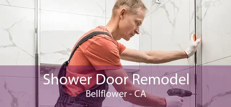 Shower Door Remodel Bellflower - CA