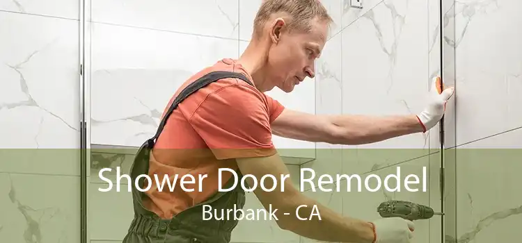 Shower Door Remodel Burbank - CA