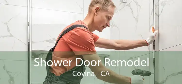 Shower Door Remodel Covina - CA