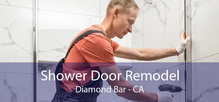 Shower Door Remodel Diamond Bar - CA