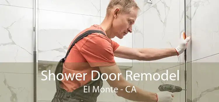 Shower Door Remodel El Monte - CA