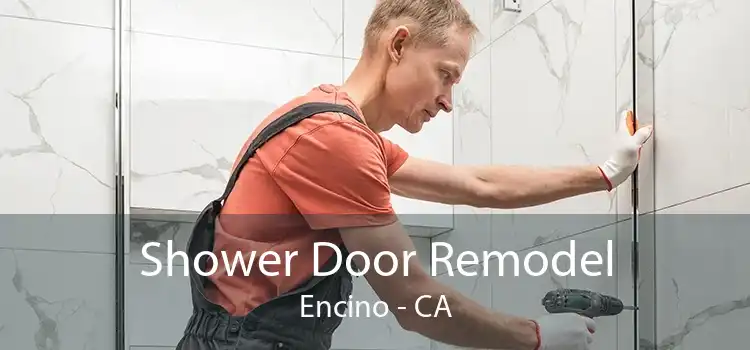 Shower Door Remodel Encino - CA