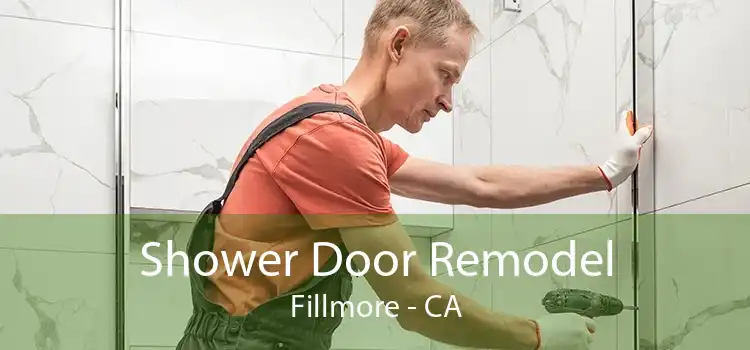 Shower Door Remodel Fillmore - CA