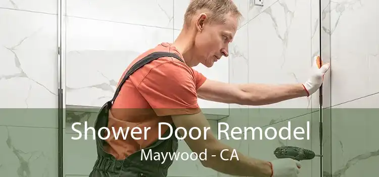 Shower Door Remodel Maywood - CA