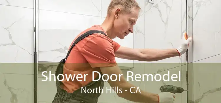 Shower Door Remodel North Hills - CA