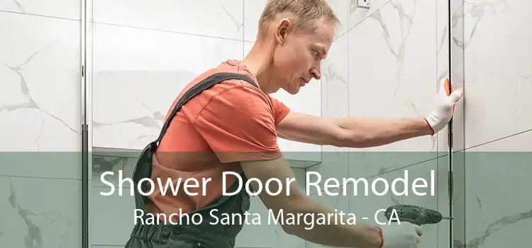 Shower Door Remodel Rancho Santa Margarita - CA