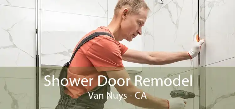 Shower Door Remodel Van Nuys - CA