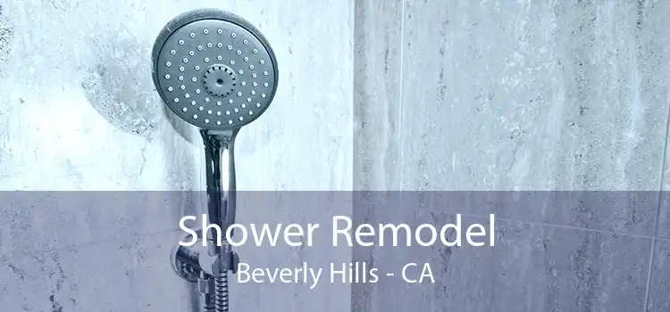 Shower Remodel Beverly Hills - CA