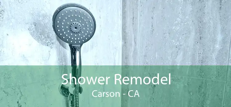 Shower Remodel Carson - CA