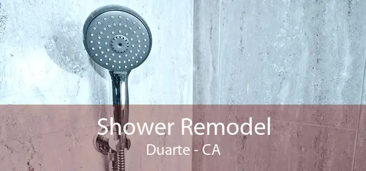 Shower Remodel Duarte - CA