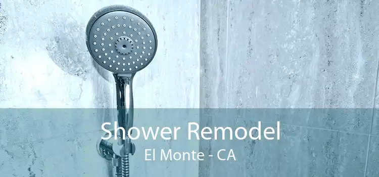 Shower Remodel El Monte - CA