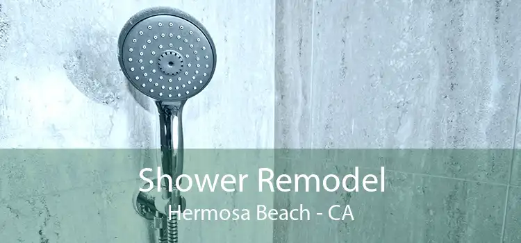 Shower Remodel Hermosa Beach - CA