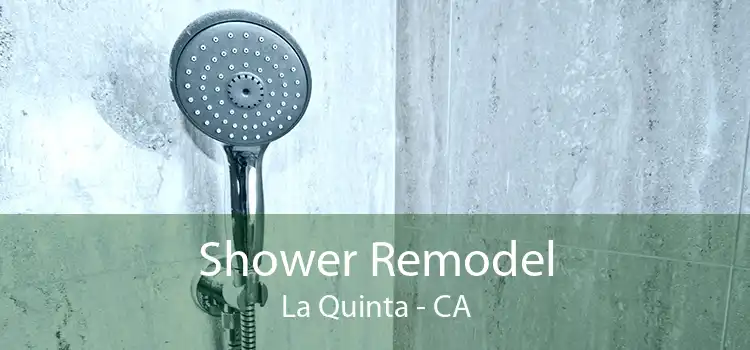 Shower Remodel La Quinta - CA