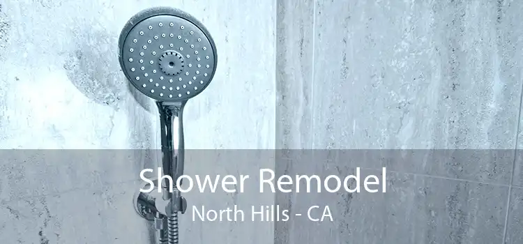 Shower Remodel North Hills - CA