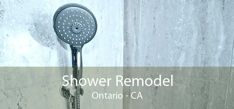 Shower Remodel Ontario - CA