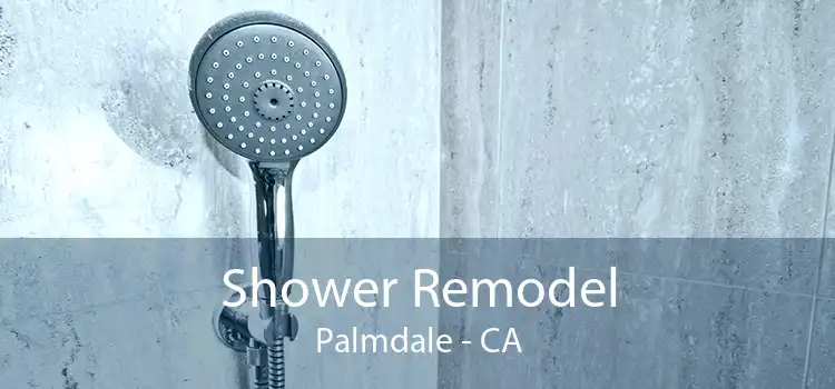 Shower Remodel Palmdale - CA