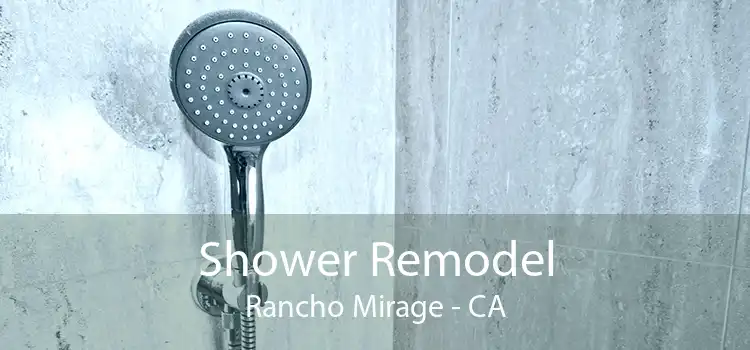 Shower Remodel Rancho Mirage - CA