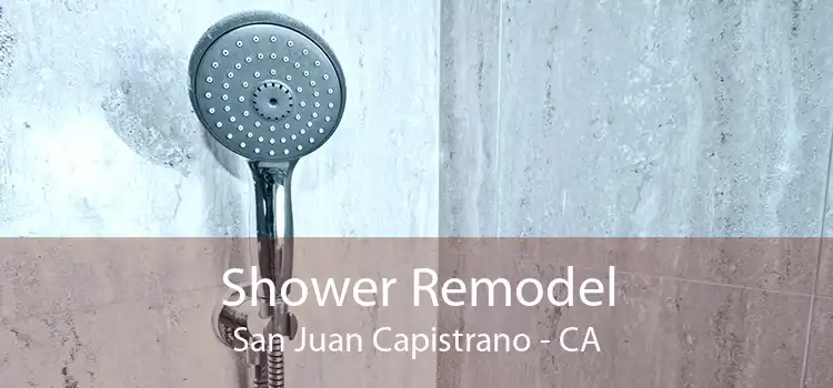 Shower Remodel San Juan Capistrano - CA