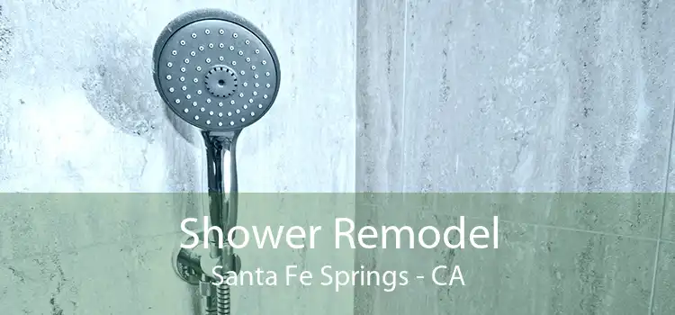 Shower Remodel Santa Fe Springs - CA