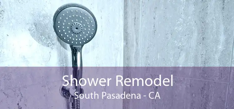 Shower Remodel South Pasadena - CA