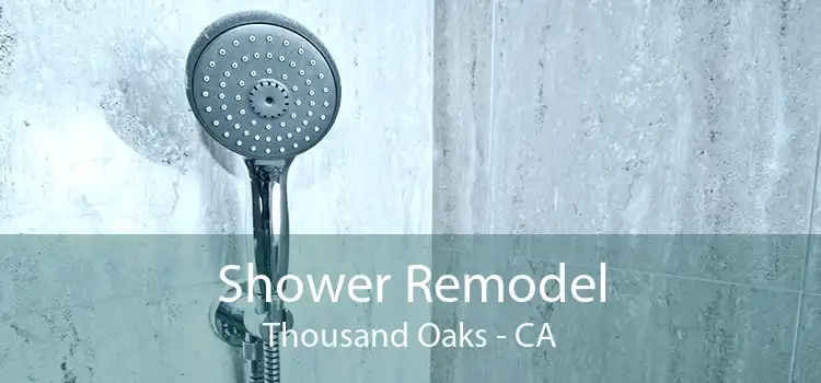 Shower Remodel Thousand Oaks - CA