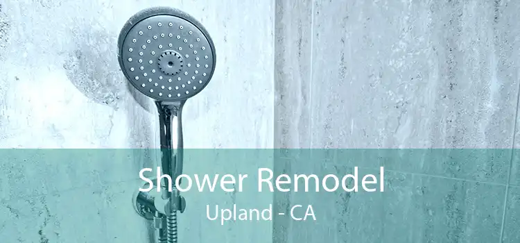 Shower Remodel Upland - CA