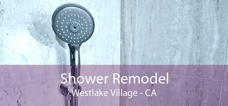 Shower Remodel Westlake Village - CA