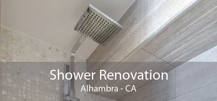 Shower Renovation Alhambra - CA