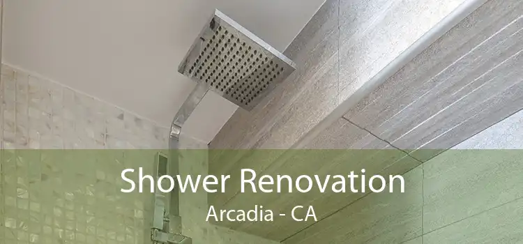 Shower Renovation Arcadia - CA