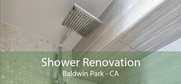 Shower Renovation Baldwin Park - CA