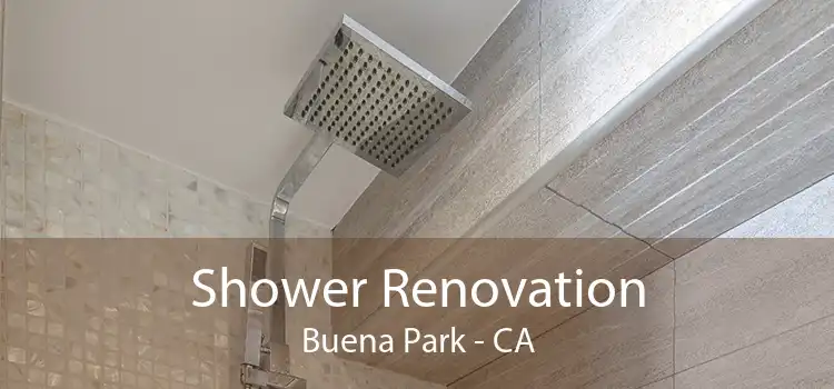 Shower Renovation Buena Park - CA