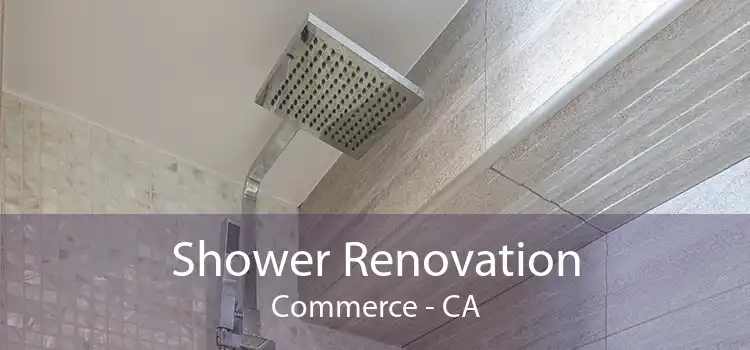 Shower Renovation Commerce - CA