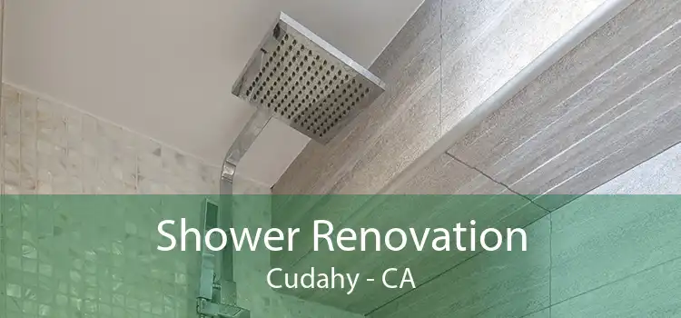 Shower Renovation Cudahy - CA