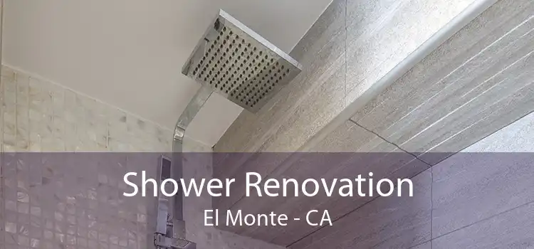 Shower Renovation El Monte - CA