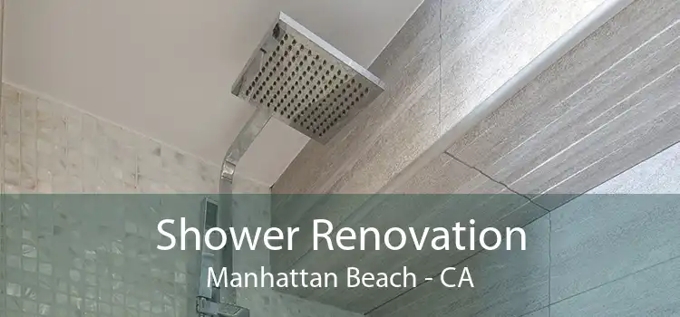 Shower Renovation Manhattan Beach - CA