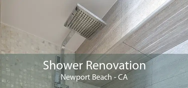 Shower Renovation Newport Beach - CA