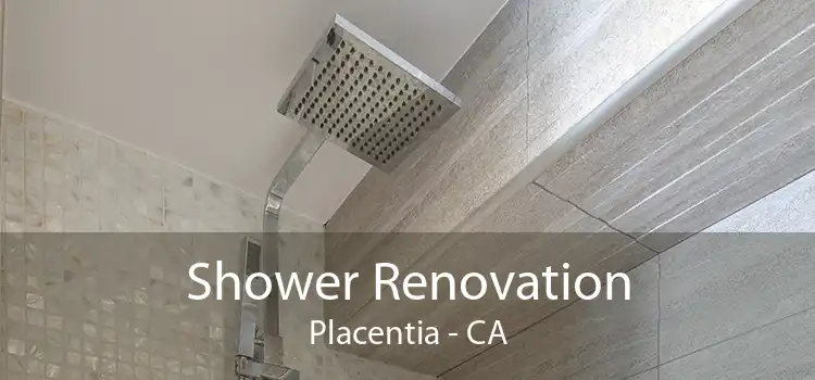 Shower Renovation Placentia - CA