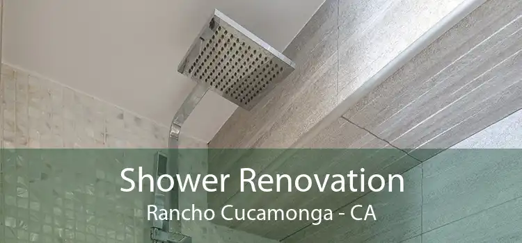 Shower Renovation Rancho Cucamonga - CA