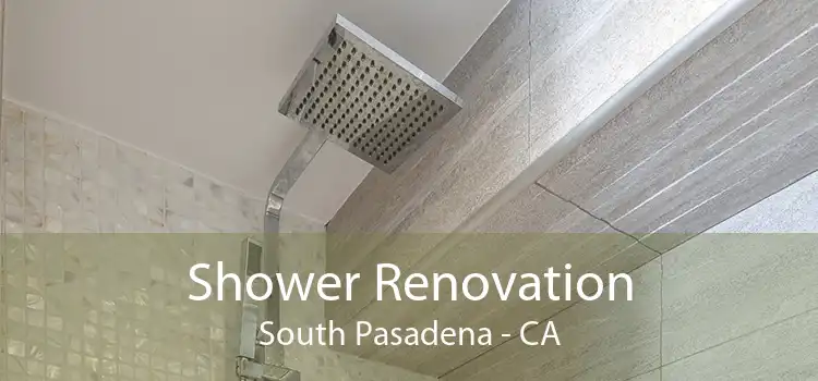 Shower Renovation South Pasadena - CA