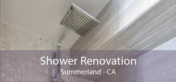 Shower Renovation Summerland - CA