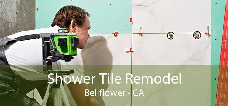 Shower Tile Remodel Bellflower - CA