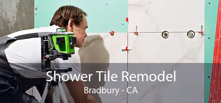 Shower Tile Remodel Bradbury - CA