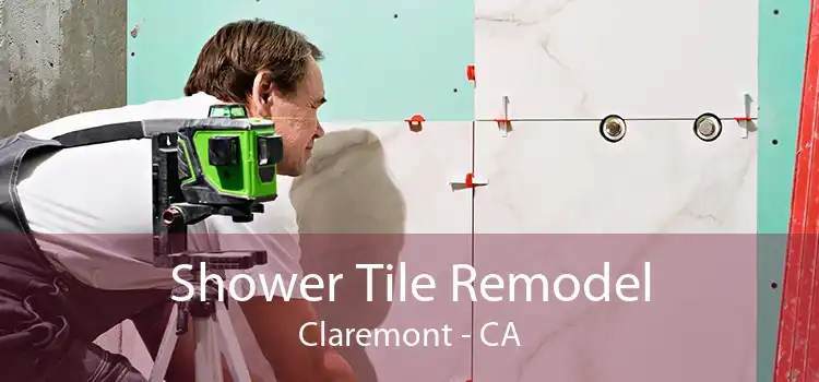 Shower Tile Remodel Claremont - CA