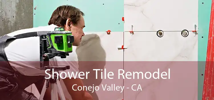 Shower Tile Remodel Conejo Valley - CA