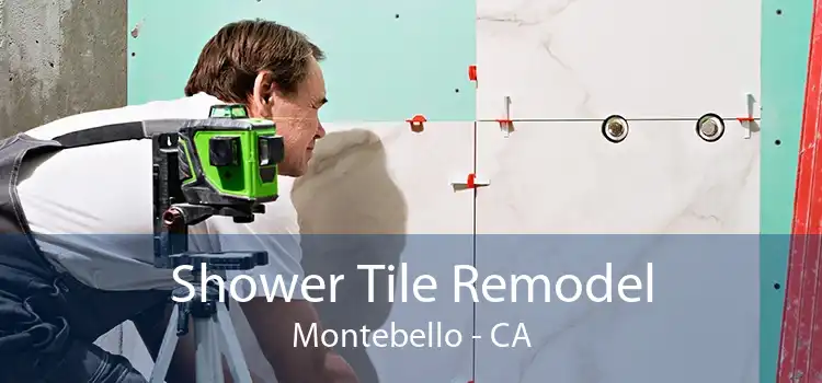 Shower Tile Remodel Montebello - CA