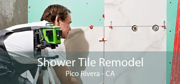 Shower Tile Remodel Pico Rivera - CA