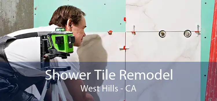 Shower Tile Remodel West Hills - CA