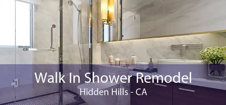 Walk In Shower Remodel Hidden Hills - CA